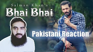 Bhai Bhai - Salman Khan | Eid Song 2020 | Pakistani Reaction | Ahsen Malik