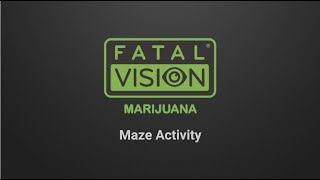 Fatal Vision Marijuana Goggle- The Maze Activity