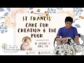 “St. Francis’ Care for the Creation & the Poor” by Br. Anthony S.P. Dameg, FSM - Season of Creation