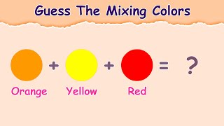 Guess The Mixing Colors | Colors Quiz