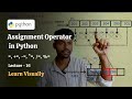 Assignment Operator in Python​ | Lecture - 16 | Beginner Python Tutorial Course for Web Development