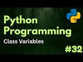 Class Variables | Python Programming Ep. 32