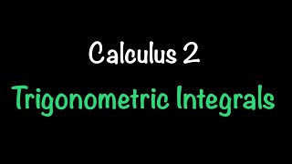 Calculus 2: Trigonometric Integrals (Video #2) | Math with Professor V