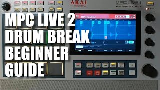 MPC Live 2 Chopping Drum Breaks For Beats