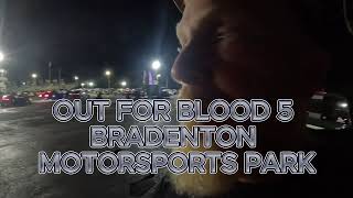 Out For Blood 5 @bradentonmotorsportspark2637