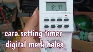 cara setting timer digital merk Heles