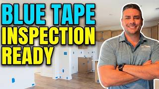 Blue Tape Inspection Checklist for New Homes | What to Look For