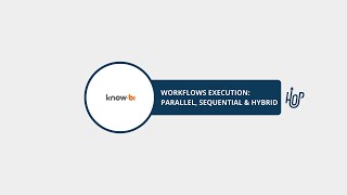 Workflows execution: Parallel, sequential & hybrid