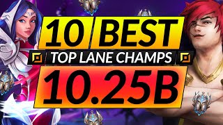 10 BEST TOP LANE Champions to MAIN and RANK UP in 10.25b - Tips for Season 11 - LoL Guide