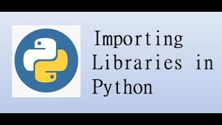 Importing Libraries in Python - Data Science Class #9