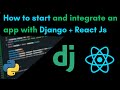 How to integrate and Create a Django and React app (2024)