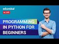 Programming in Python for Beginners | Python Training | Edureka | Python Live 1