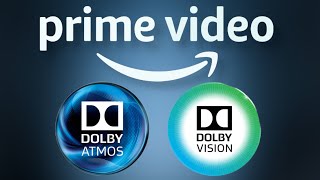 Cómo tener 4k Dolby Vision Dolby Atmos Amazon Prime Video Qué películas y series tienen Dolby Vision