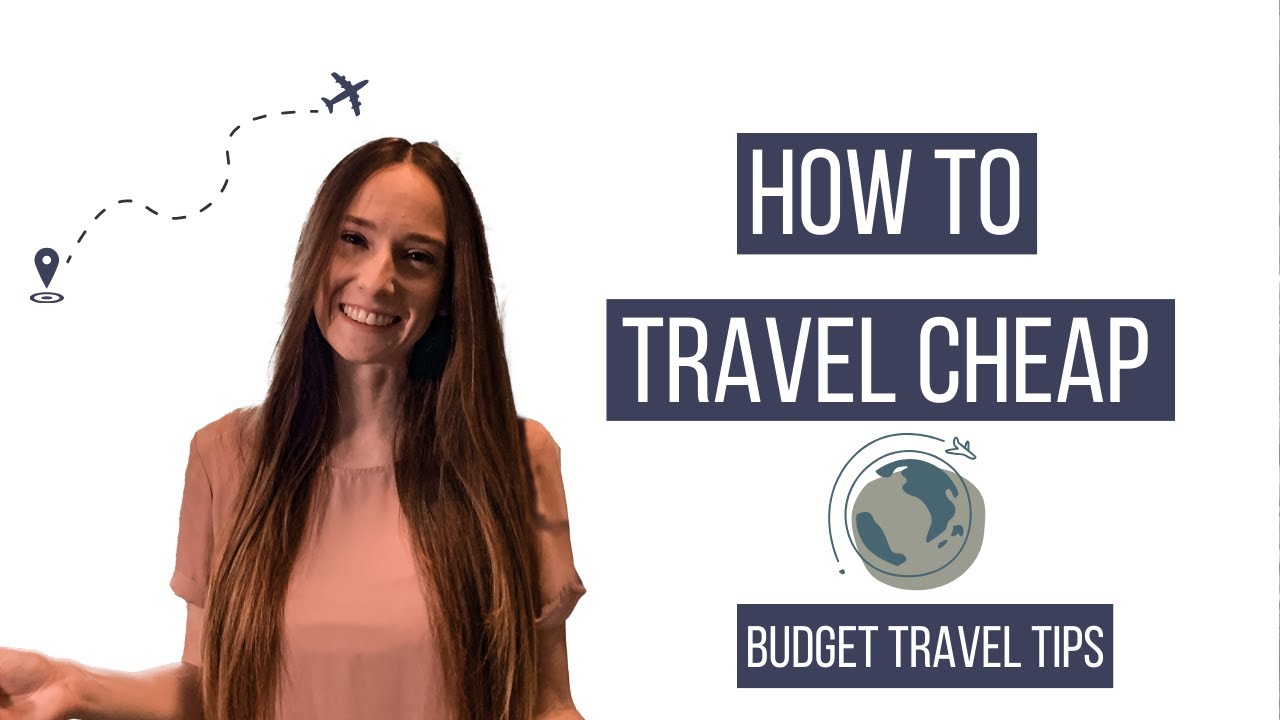 Budget Travel Tips And Tricks - YouTube