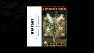 Linkin Park – 1stp Klosr – Instrumental