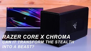 Razer Core X Chroma - can it transform the Stealth into a beast?