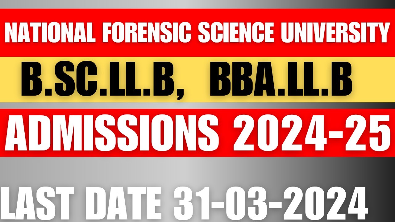 National Forensic Science University | NFSU Admission 2024 | NFSU ...