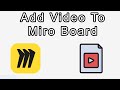 How to Add Videos to a Miro Board
