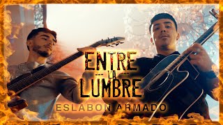 Entre La Lumbre - ( Oficial) - Eslabon Armado - DEL Records 2021