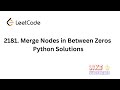Leetcode 2181. Merge Nodes in Between Zeros python solution