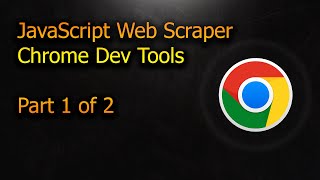 JavaScript Web Scraper Using Google Chrome Console (Part 1/2)