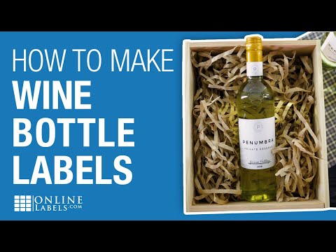 How to Make Wine Labels How to Make Wine Labels