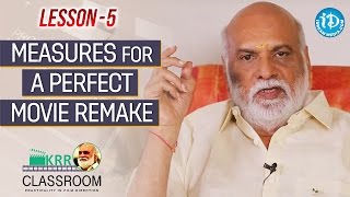 K Raghavendra Rao Classroom - Lesson 5 || Measures For A Perfect Movie Remake