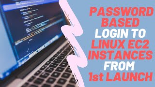 Enable Password Login for EC2 Instance using Boot Script