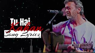 Tu Hai Kahan Song Lyrics   Do Aur  Do Pyaar | Lucky Ali | #luckyali #lyrics