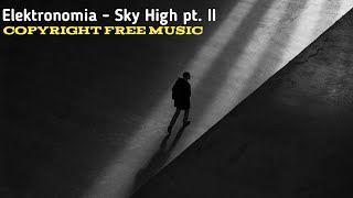 Elektronomia - Sky High pt. II [NCS Release] | Copyright Free Music | Stock Addition