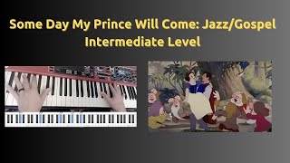 Someday My Prince Will Come (Intermediate Jazz/Gospel)