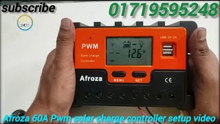 Afroza 60A pwm solar charge controller setup video//