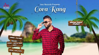 Gora Rang | ( Full Song) | Tej Hans | Punjabi Songs 2019 | Punjabi Songs 2019