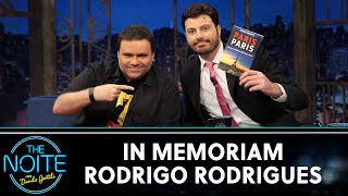 In Memoriam Rodrigo Rodrigues | The Noite (28/07/20)