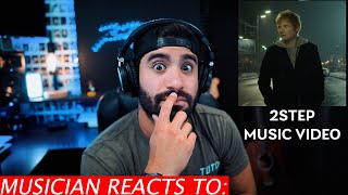 Musician Reacts To - Ed Sheeran - 2Step (Music Video) ft Lil Baby