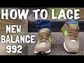 How To Lace New Balance 992| BEST 3 WAYS!!!