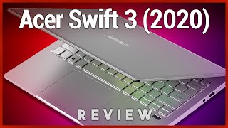 Acer Swift 3 (2020) Review - Affordable Ultrabook With Thunderbolt 3 & 3:2 2K Display
