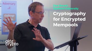 Cryptography for Encrypted Mempools with Dan Boneh | a16z crypto Research Series
