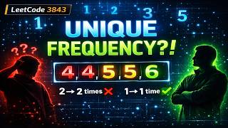Leetcode 3843. First Element with Unique Frequency 🔥