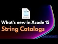 Localization made easy with Xcode 15