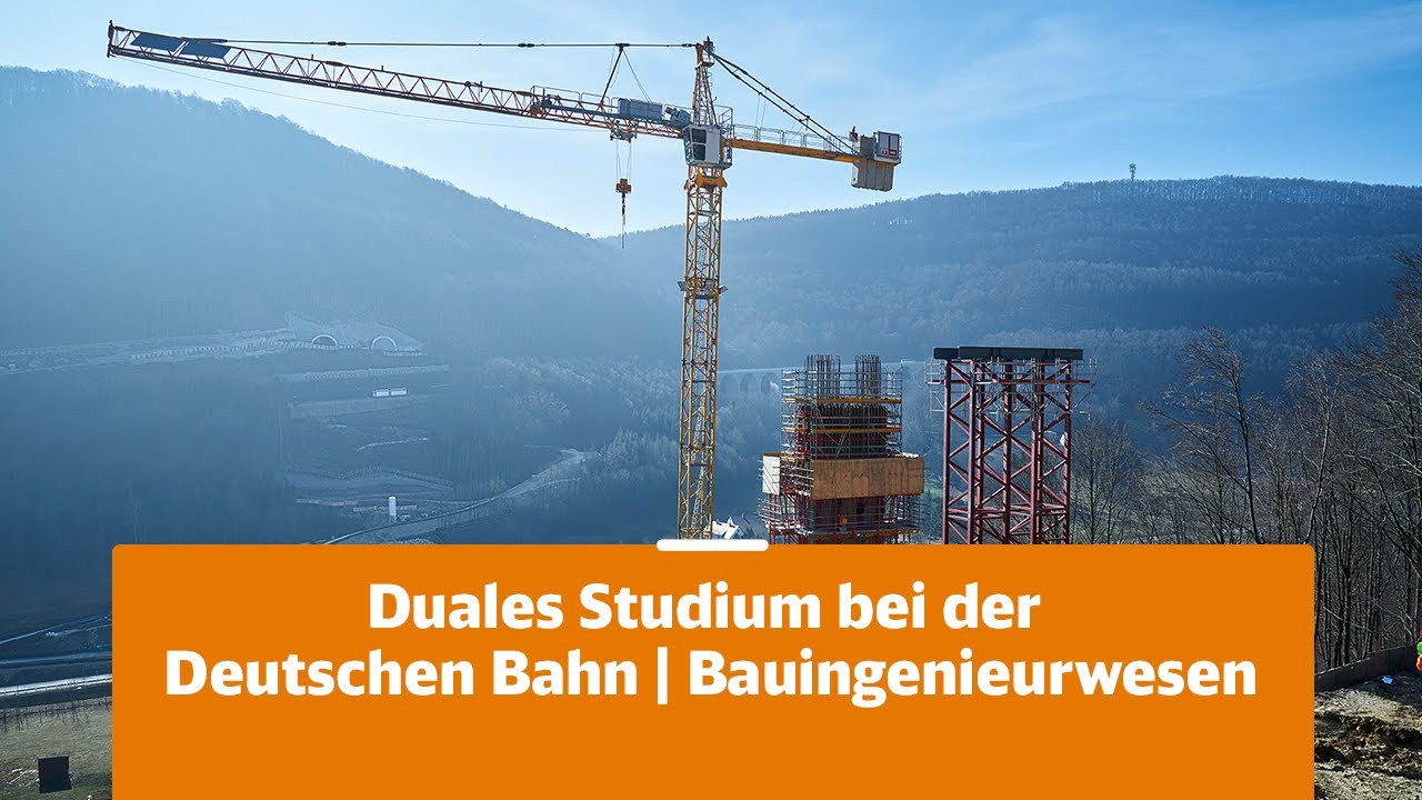 Duales Studium Bei Der Deutschen Bahn | Bauingenieurwesen - YouTube