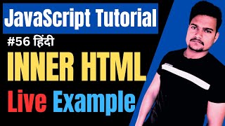 innerHTML property in javascript | JavaScript innerHTML | JavaScript Tutorial | Part - 56