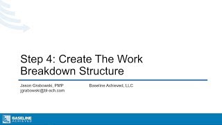 Module 1 Lesson 6 - Step 4: Create the Work Breakdown Structure