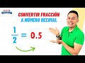 COMO CONVERTIR UNA FRACCION A NÚMERO DECIMAL Super facil - Para principiantes