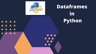 28. All about Python Dataframes