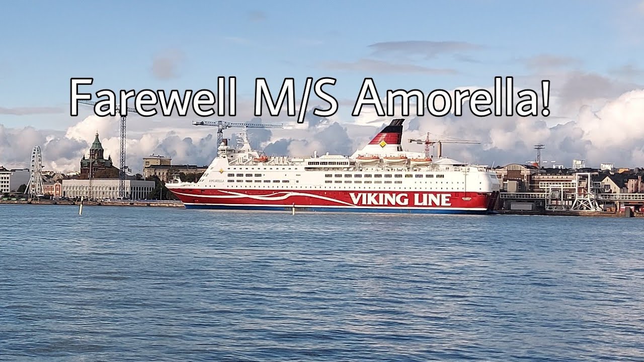 Farewell M S Viking Amorella Youtube