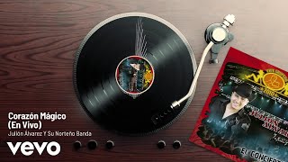 Julión Álvarez Y Su Norteño Banda - Corazón Mágico (En Vivo/Audio)