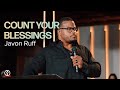 Count Your Blessings | Javon Ruff