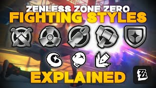 Zenless Zone Zero ALL Fighting Types/Styles Explained!