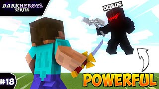 OCULUS is Too POWERFUL in Minecraft [DarkHeroes Episode 18]